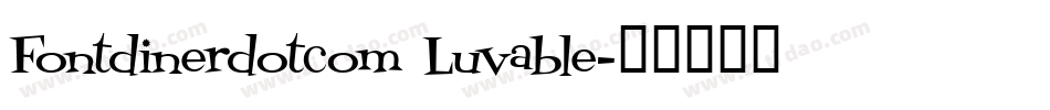 Fontdinerdotcom Luvable字体转换